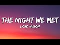 Lord Huron The Night We Met Lyrics