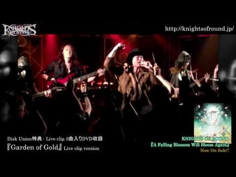 KNIGHTS OF ROUND / Garden of Gold [Live clip version]