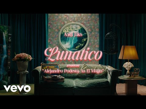 Axel Fiks - lunático (Official Video)