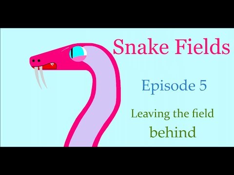 Snake Fields. Animated series episode 5, Leaving The Field Behind