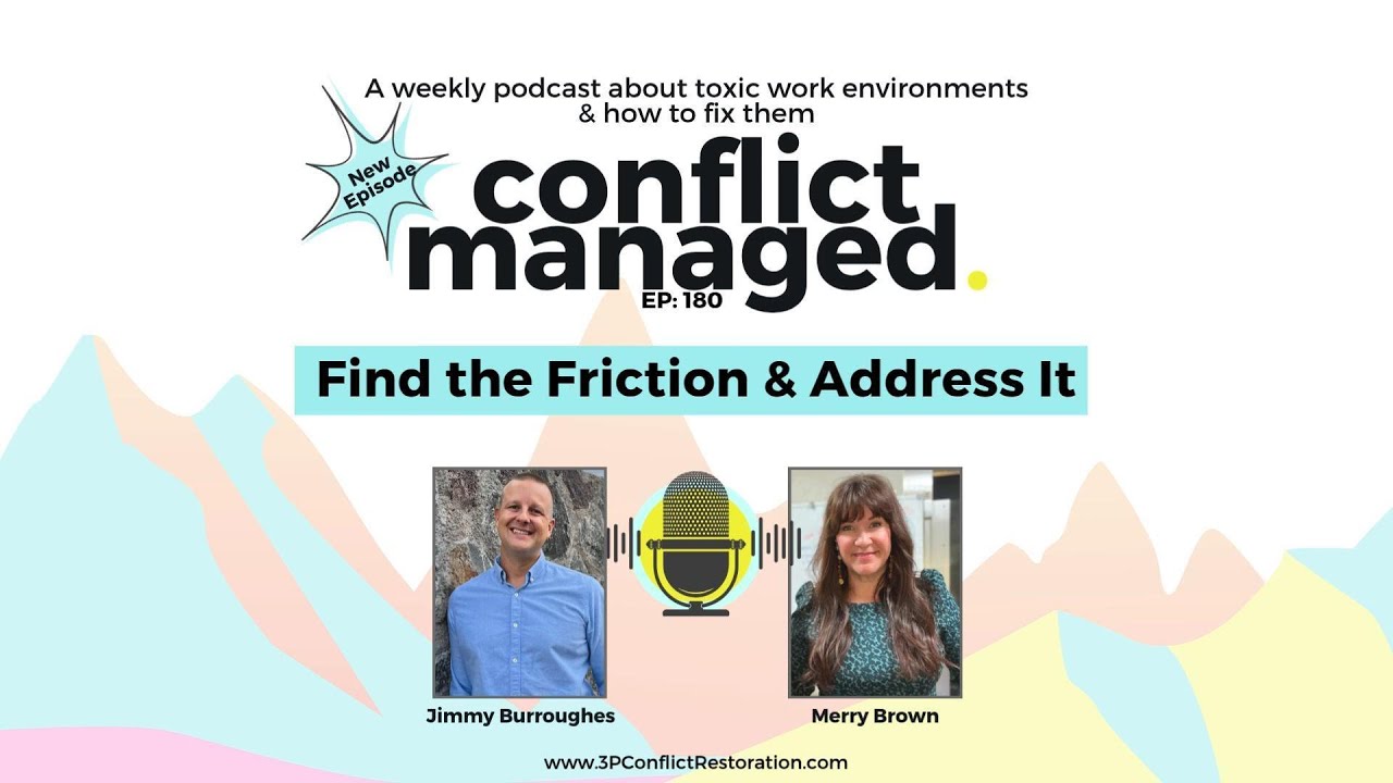 Find The Friction & Address It