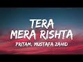 Pritam, Mustafa Zahid - Tera Mera Rishta (Lyrics)