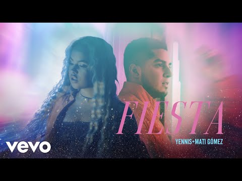 Yennis, Mati Gómez - Fiesta (Official Video)
