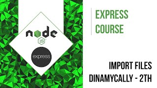 IMPORTING FILES DYNAMICALLY 2TH PART | EXPRESS COURSE