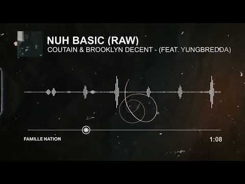 Coutain, Brooklyn Decent ft Yung Bredda - Nuh Basic | G SYDE TAPE EP PT.2 [2022]