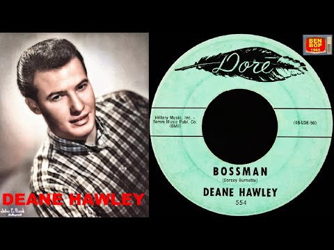 DEANE HAWLEY - Bossman / Hey There