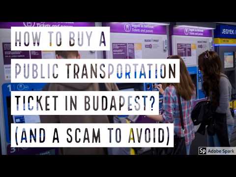 HOW TO BUY A BUDAPEST PUBLIC TRANSPORTATION TICKET? (AND A SCAM TO AVOID!)  -- True Guide Budapest