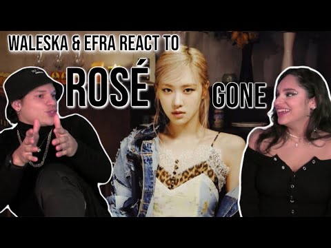 Waleska & Efra react to ROSÉ - 'Gone' M/V| REACTION 💔✨