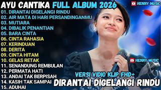 Download lagu DIRANTAI DIGELANGI RINDU - MUTIARA - DIBALIK PENANTIAN - AYU CANTIKA FULL ALBUM MAHESA MUSIK mp3