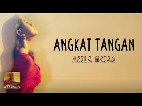 Asila Maisa - Angkat Tangan (Lyrics) Jika harus sakit, biarkan ku sakit