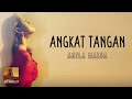 Asila Maisa Angkat Tangan Lyrics Jika Harus Sakit Biarkan Ku Sakit