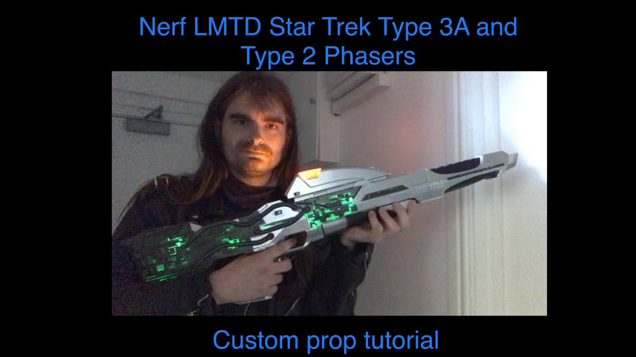 Nerf Star Trek tutorial