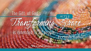 Download lagu The gift of God's transforming Grace is extended to all people by Phezile Koekoe 8:15 05.05.2019 mp3