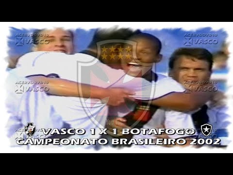 Vasco x Botafogo - Brasileiro 2002