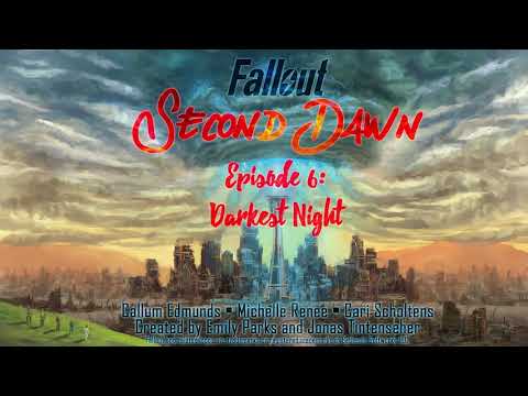 Fallout: Second Dawn — Episode 6: Darkest Night