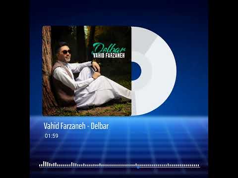 Vahid Farzaneh - Delbar (Official Audio)-Balochi Song