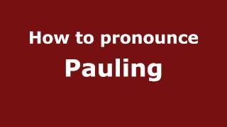 How to pronounce Pauling