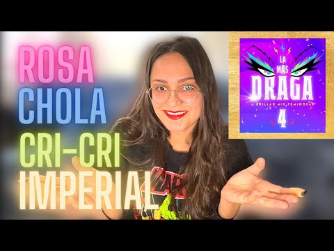 Lmd4 Ep 7, 8 y 9 La Más Rosa Mexicano, La Más Chola, La Más Cri-Cri y La Más Imperial