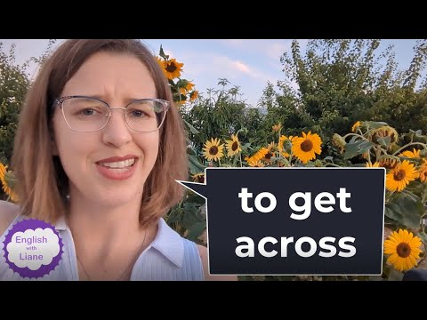 Phrasal Verb - to get across