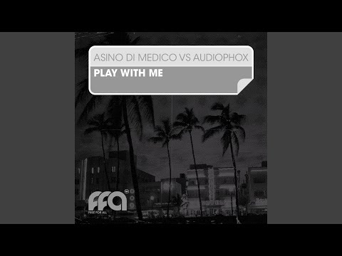 Play with Me (Audiophox Tech Mix)