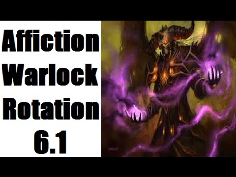 6.1 WoD Affliction Warlock | PvE Rotation Guide