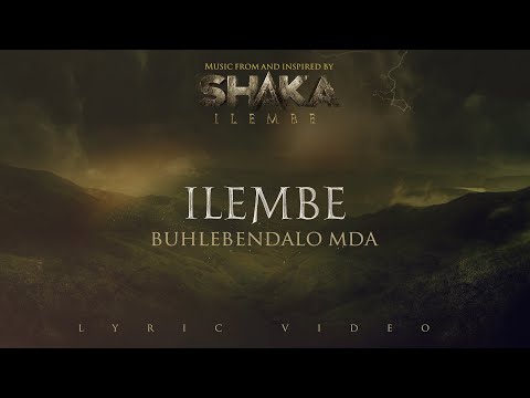 Buhlebendalo - ILembe (Cinematic)  | LYRIC VIDEO - Shaka iLembe