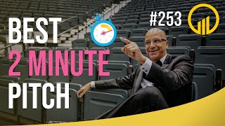 Best 2 Minute Pitch - Sales Influence Podcast - SIP 253