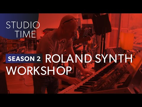 Synth Workshop / Roland History - Studio Time: S2E4