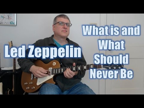 How to Play What is and What Should Never Be