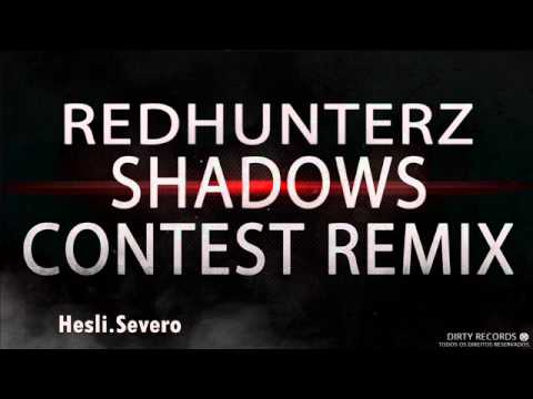 RedHunterz - Shadows(Hesli.Severo Remix)