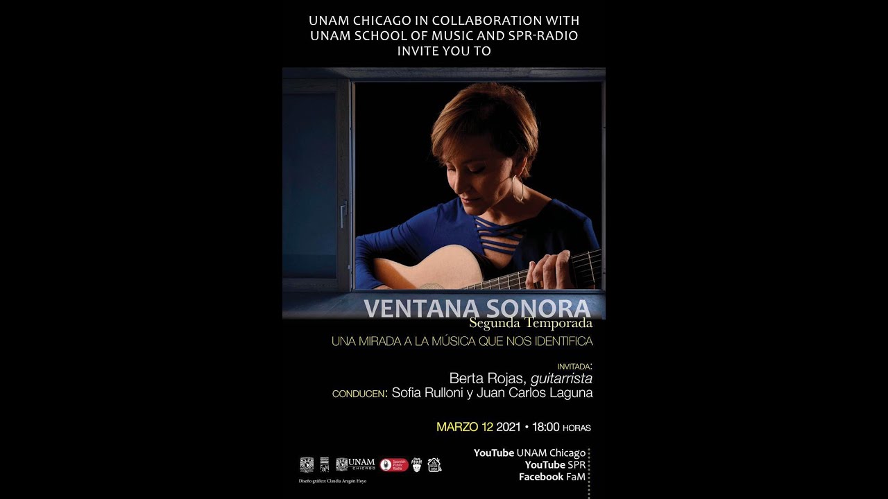 VENTANA SONORA Conducen Sofía Rulloni y Juan Carlos Laguna  Invitada Berta Rojas, guitarrista.