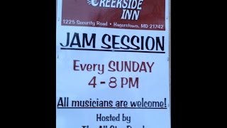CreekSide Inn Sunday Jam - Hagerstown MD FEAT. The All Star Band