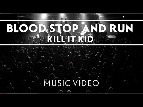 Kill It Kid - Blood Stop and Run [Dir. by Claes Nordwaĺl]