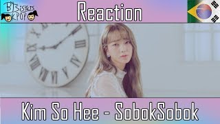 Kim So Hee (김소희) - SobokSobok (소복소복) (Feat. Yezi) | MV REACTION
