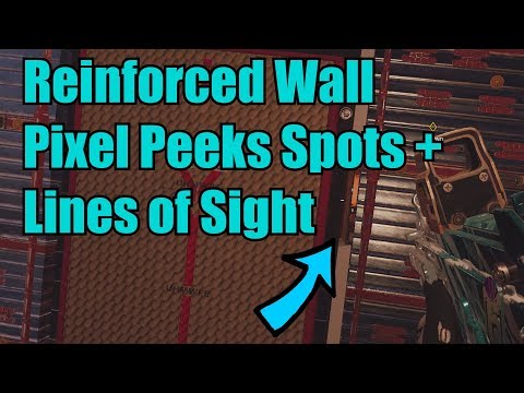 Reinforced Wall Pixel Peeks Spots/Lines of Sight (New TRICK?) - Rainbow Six Siege