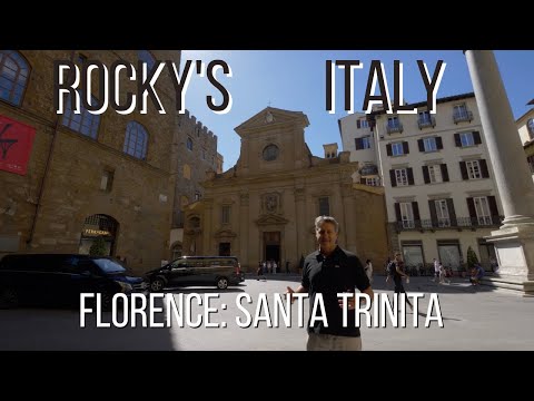 ROCKY'S ITALY: Florence - The Basilica of Santa Trinita