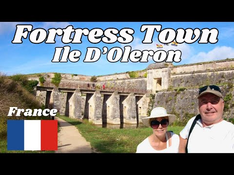 Historic FORTRESS TOWN on the Island of ILE D' OLERON ...