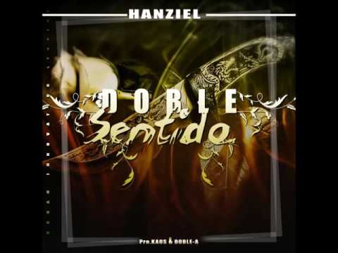 Hanziel - Doble Sentido (Prod Kaos & Doble A)