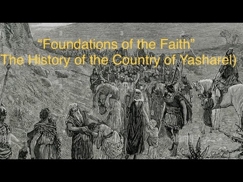 “Foundations of the Faith” (The History of the country of Yasharel)