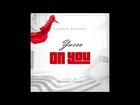 YUCEE-ON YOU