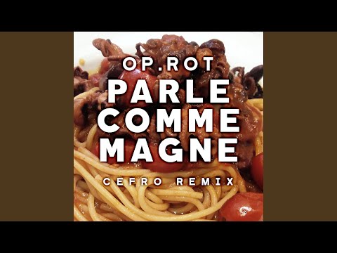 Parle Comme Magne (feat. Cefro) (Remix)
