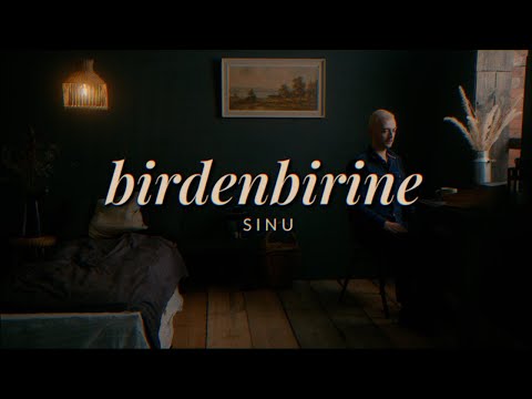 Sinu - birdenbirine
