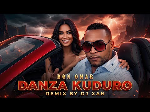 Don Omar - Danza Kuduro (remix by DJ XAN)