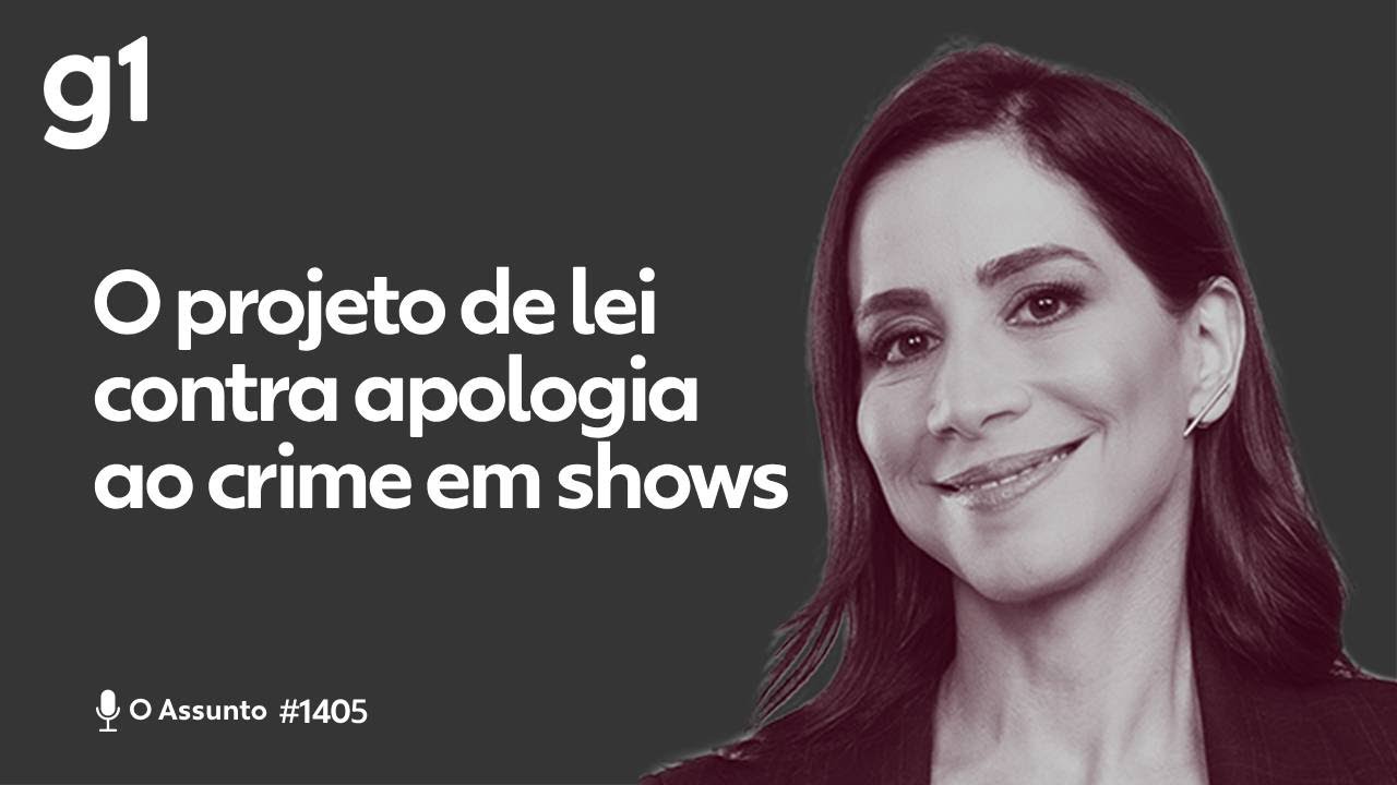 O projeto de lei contra apologia ao crime em shows | O ASSUNTO