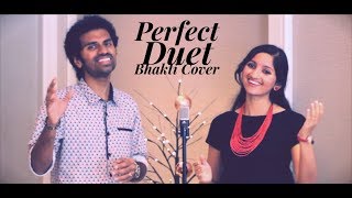 Perfect Duet (Indian Bhakti Cover) - Aks & Lak