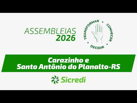 Assembleias de Núcleo 2026 - Carazinho e Santo Antônio do Planalto/RS