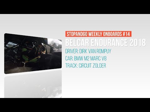 Stopandgo weekly onboards #14 - Belcar Endurance Championship 2018 - BMW M2 Marc V8