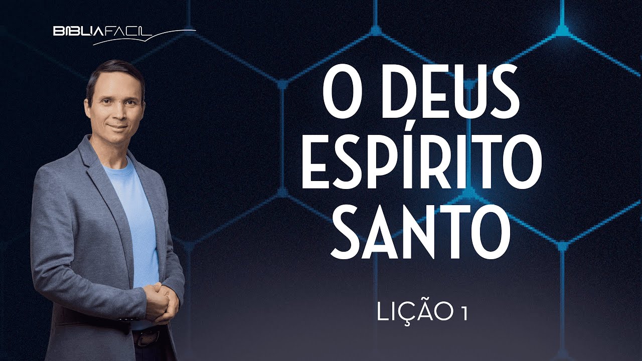Tema 1: O Deus Espírito Santo