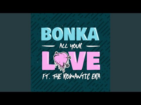 All Your Love (feat. The Romantic Era) (Ellipso Remix)