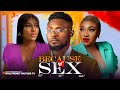 BECAUSE OF SEX MAURICE SAM DESTINY ETIKO QUEENETH Nigerian Movies 2025 Latest Full Movies